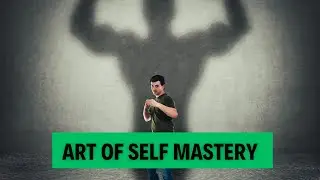 How TO SELF MASTER | A Philosophical Guide To Becoming Extraordinary