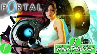 Portal FULL WALKTHROUGH Gameplay HD (PC) | NO COMMENTARY | PART 1