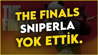 SNİPERLA YOK ETTİK - THE FİNALS
