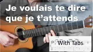 Je voulais te dire que je t'attends - Michel Jonasz - Solo fingerstyle guitar