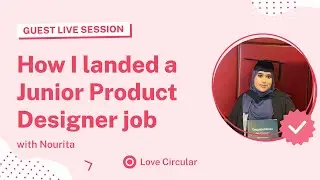 How I landed a Junior Product Designer job - Nourita
