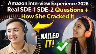 Amazon Interview Experience 2026 | Real SDE-1SDE-2 Questions + How She Cracked It