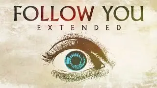 Follow You (Extended Version) - Imagine Dragons