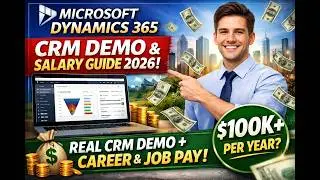 Microsoft Dynamics 365 CRM Demo & Salary Guide 2026 | Real CRM Demo + Career & Job Pay