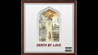 Death By Love - IJW DaGoat (Official Visualizer)