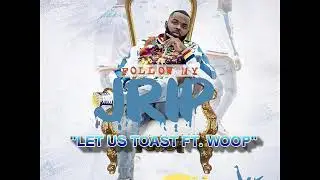 KT - LET US TOAST FT  WOOP