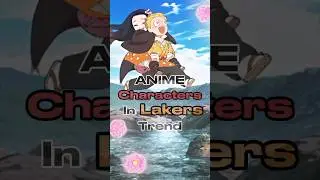 Anime Characters in Lakers Trend 🏀 #anime #gojo #animeedit #trending #shorts #viral #short #naruto