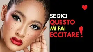 5 PAROLE che ECCITANO una DONNA e la CONQUISTANO. Funzionano con il 99% delle donne