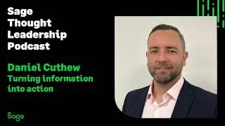 Sage Partner - Daniel Cuthew on turning information into action
