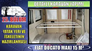 Yatak yerinin ve Yatak iskeletinin hazırlanması / Detaylı Karavan Yapımı
