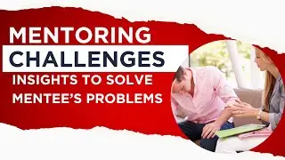 Mastering Mentoring: Empower Your Mentees to Thrive in Difficulties