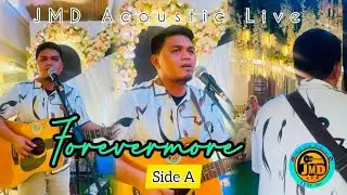 Wedding Playlist - Forevermore (Side A) JMD Acoustic Live