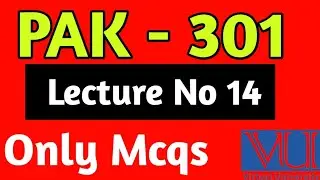 Pak 301 Lecture No 14 | Pak301 Lectures | Vu lectures | pak 301 lecture 14