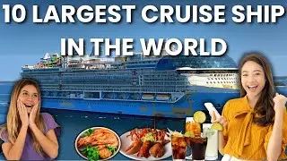 Top 10 Largest Cruise Ships in the World 2024
