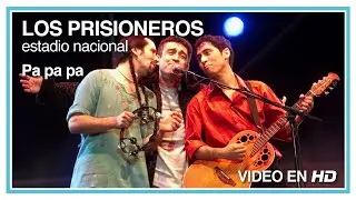 Los Prisioneros - Pa pa pa (En Vivo en el Estadio Nacional) HD 1080p