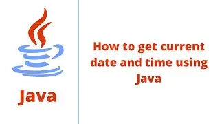 How to get current date and time using Java