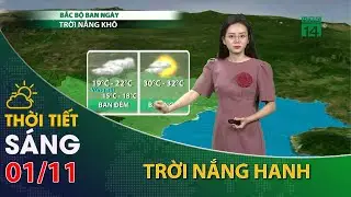 Thời tiết hôm nay 01/11:  Bắc Bộ duy trì nắng, độ ẩm giảm thấp| VTC14