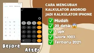 CARA MENGUBAH KALKULATOR ANDROID JADI KALKULATOR IPHONE