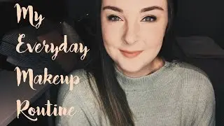 Everyday Makeup Routine