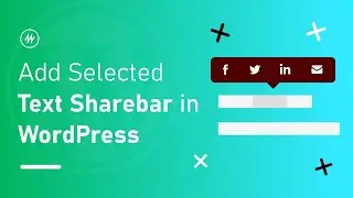 Add a Selected text/quote share bar in WordPress
