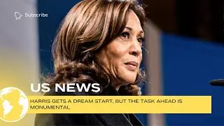 Harris gets a dream start, but the task ahead is monumental