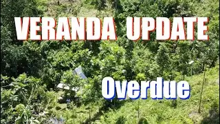 Veranda Update  - Overdue Edition