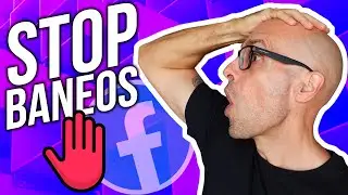 Páginas Y Cuentas Publicitarias Nuevas: Haz Esto Para Evitar Que FACEBOOK Te Banee