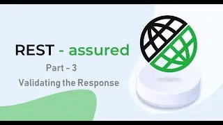 3. RestAssured || Part 3 || Handling and Validating the response code.