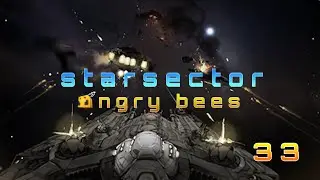Starsector Angry Bees Ep 33 | Diplomacy With Hegemony and Avoiding Plot-Armor Explosions