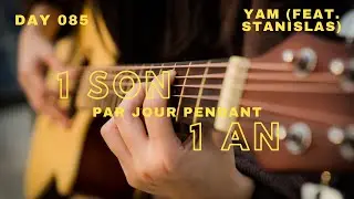 Yam (feat. Stan) - 1 son par jour pendant 1 an - Day 085 – INSTRU CHILL SOUL PROD by VENSY RECORD