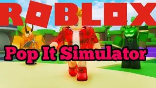 ROBLOX: Pop It Simulator