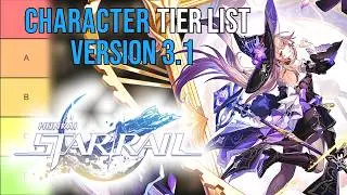 Honkai Star Rail Character Tier List - Version 3.1
