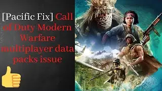 [Ultimate fix] Call of Duty: Modern Warfare data pack issue resolved | Installation suspended