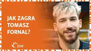 Tomasz Fornal przed drugim meczem ćwierćfinałowym