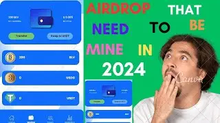AIRDROP THAT NEED TO BE MINE IN 2024