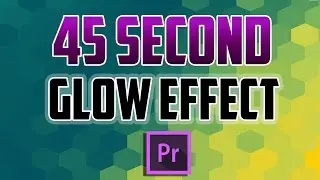 Premiere Pro CC : How to Create a Simple Glow Effect