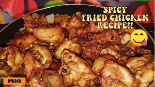 Spicy Homemade Fried Chicken Recipe! | Vyroko