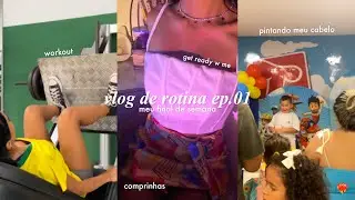 vlog.01 - rotina do final de semana, pintando meu cabelo, workout, compras, grwm + playlist & more..
