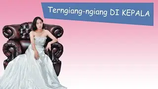 Terngiang-ngiang DI KEPALA
