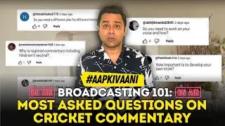 Most asked Questions on Cricket Commentary |  #AapKiVaani 🏏 Cricket Chaupal