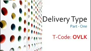 || Delivery Type Configuration | Part 1 | T-Code = OVLK | SAP SD Training ||