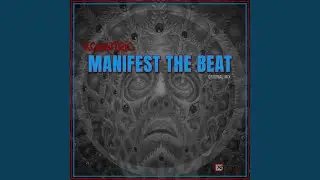 Manifest The Beat (Original Mix)