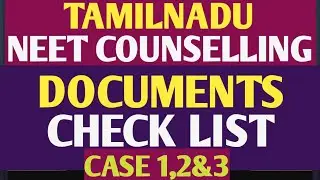 tn neet counselling 2024 documents checklist case 1,2&3