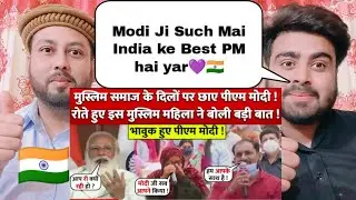 PM Modi के सामने जब Muslim Lady रो पड़ी तो Modi ने देखिए Lady को क्या बोला | Pakistani Reaction |