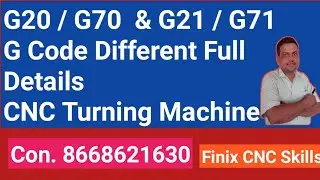 G20 & G21 G code Different Full Details ! G70 & G71 G code Full Details ! 