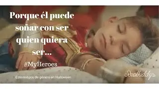 Disfraces y estereotipos en Halloween. Mis héroes. My Heroes.