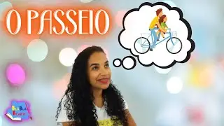 O PASSEIO 🚲