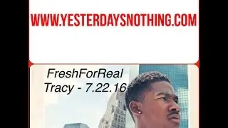 #YesterdaysNothing . FreshForReal Video Interview Live in New York City . 7.2.16