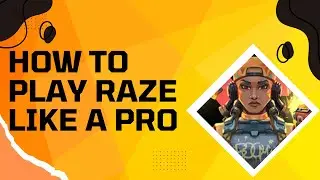 how to play raze like a pro