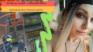 Underworld: The Shelter | Gameplay + Channel update📣